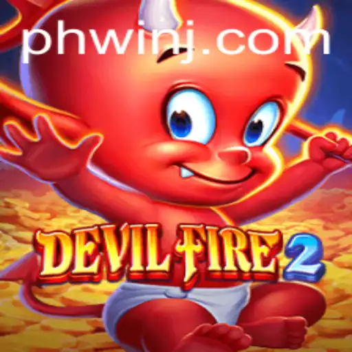 Unveiling 'DevilFire2': A New Adventure with 'ph win'
